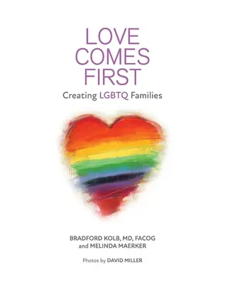 Miłość jest najważniejsza: Tworzenie rodzin LGBTQ - Love Comes First: Creating LGBTQ Families