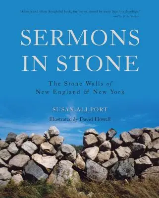 Kazania w kamieniu: Kamienne mury Nowej Anglii i Nowego Jorku - Sermons in Stone: The Stone Walls of New England and New York