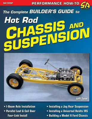 Kompletny przewodnik konstruktora po podwoziach i zawieszeniach Hot Rod - The Complete Builder's Guide to Hot Rod Chassis & Suspension