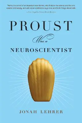 Proust był neuronaukowcem - Proust Was a Neuroscientist