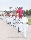 Globalna współczesność i powstanie nowych światów sztuki - The Global Contemporary and the Rise of New Art Worlds