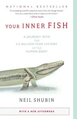 Your Inner Fish: Podróż w 3,5-miliardową historię ludzkiego ciała - Your Inner Fish: A Journey Into the 3.5-Billion-Year History of the Human Body