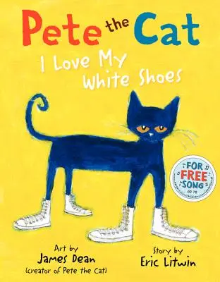 Kot Pete: Kocham moje białe buty - Pete the Cat: I Love My White Shoes