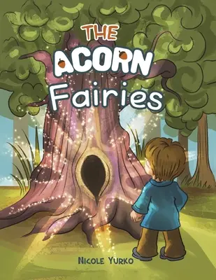 Żołędziowe wróżki - The Acorn Fairies