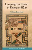 Język jako modlitwa w „Finnegans Wake - Language as Prayer in Finnegans Wake