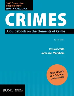 2020 Cumulative Supplement to North Carolina Crimes: Przewodnik po elementach przestępstwa - 2020 Cumulative Supplement to North Carolina Crimes: A Guidebook on the Elements of Crime