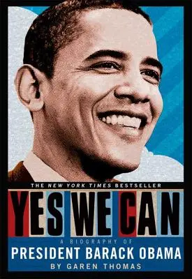 Yes We Can: Biografia prezydenta Baracka Obamy - Yes We Can: A Biography of President Barack Obama