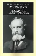 Pragmatyzm i inne pisma - Pragmatism and Other Writings