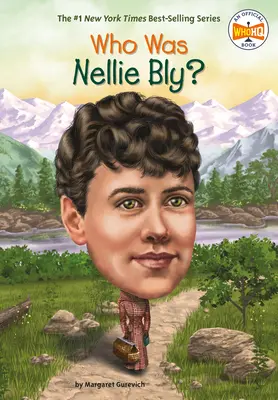 Kim była Nellie Bly? - Who Was Nellie Bly?