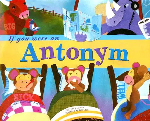 Gdybyś był antyonimem - If You Were an Antonym