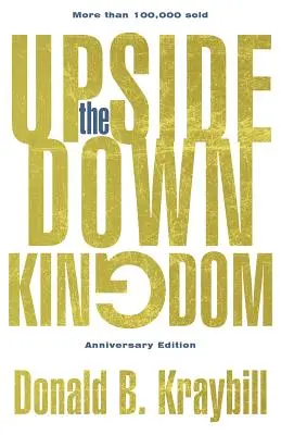 Królestwo do góry nogami: Wydanie jubileuszowe - The Upside-Down Kingdom: Anniversary Edition