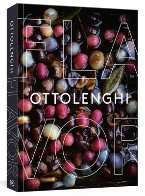 Ottolenghi Flavor: Książka kucharska - Ottolenghi Flavor: A Cookbook