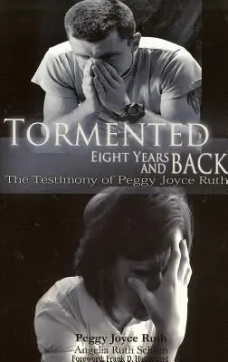 Dręczony: 8 lat i z powrotem - Tormented: 8 Years and Back