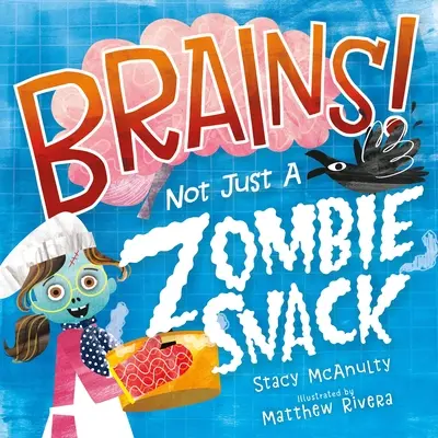 Mózgi! Nie tylko przekąska dla zombie - Brains! Not Just a Zombie Snack