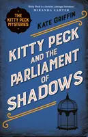 Kitty Peck i parlament cieni - Kitty Peck and the Parliament of Shadows