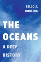 Oceany: Głęboka historia - The Oceans: A Deep History