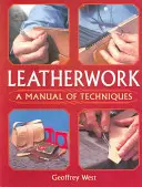 Leatherwork: Podręcznik technik - Leatherwork: A Manual of Techniques