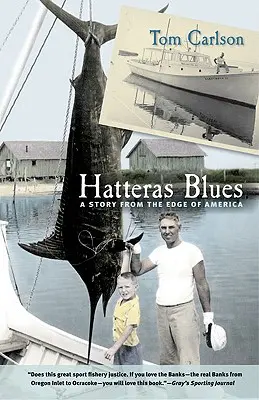 Hatteras Blues: Opowieść z krańca Ameryki - Hatteras Blues: A Story from the Edge of America