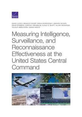 Pomiar skuteczności wywiadu, nadzoru i rozpoznania w Centralnym Dowództwie Stanów Zjednoczonych - Measuring Intelligence, Surveillance, and Reconnaissance Effectiveness at the United States Central Command