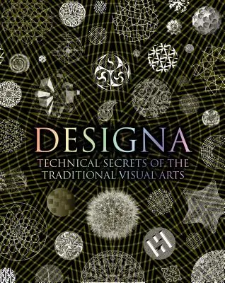 Designa: Techniczne sekrety tradycyjnych sztuk wizualnych - Designa: Technical Secrets of the Traditional Visual Arts