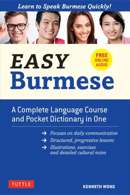 Easy Burmese: A Complete Language Course and Pocket Dictionary in One (w pełni zromanizowany, darmowy audio online, angielsko-birmański i birmański) - Easy Burmese: A Complete Language Course and Pocket Dictionary in One (Fully Romanized, Free Online Audio and English-Burmese and Bu