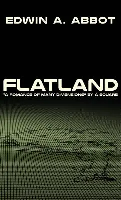 Flatland: Romans wielu wymiarów” autorstwa A Square” - Flatland: A Romance of Many Dimensions