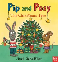 Pip and Posy: Choinka (Reid Camilla (dyrektor wydawniczy)) - Pip and Posy: The Christmas Tree (Reid Camilla (Editorial Director))