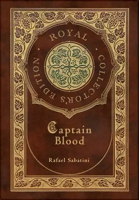 Kapitan Blood (Królewskie wydanie kolekcjonerskie) (twarda oprawa z laminatem i kurtką) - Captain Blood (Royal Collector's Edition) (Case Laminate Hardcover with Jacket)