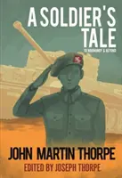 Żołnierska opowieść o Normandii i nie tylko - Soldier's Tale to Normandy and Beyond