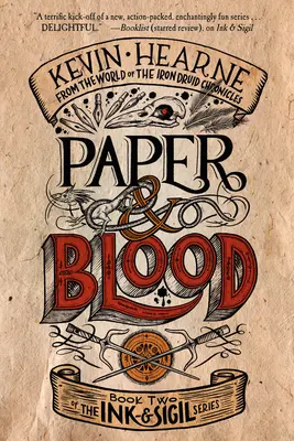 Papier i krew: Księga druga serii Ink & Sigil - Paper & Blood: Book Two of the Ink & Sigil Series