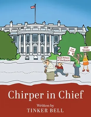 Chirper in Chief