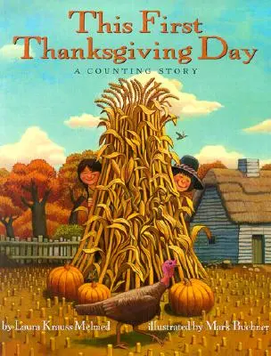 Pierwszy Dzień Dziękczynienia: Historia liczenia - This First Thanksgiving Day: A Counting Story