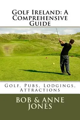 Golf w Irlandii: Kompleksowy przewodnik - Golf Ireland: A Comprehensive Guide