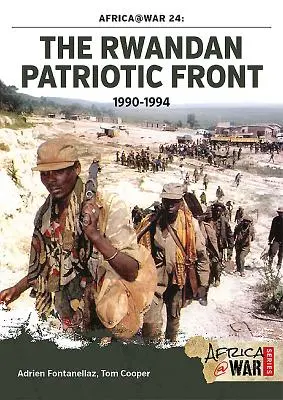 Rwandyjski Front Patriotyczny 1990-1994 - The Rwandan Patriotic Front 1990-1994