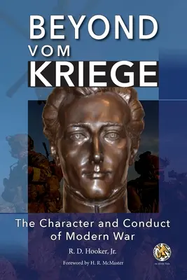 Beyond Vom Kriege: Charakter i prowadzenie współczesnej wojny - Beyond Vom Kriege: The Character and Conduct of Modern War