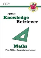 Nowy GCSE Maths AQA Knowledge Retriever - Foundation - New GCSE Maths AQA Knowledge Retriever - Foundation