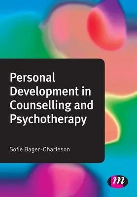 Rozwój osobisty w poradnictwie i psychoterapii - Personal Development in Counselling and Psychotherapy