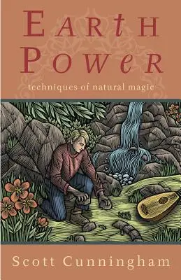 Moc Ziemi: Techniki magii naturalnej - Earth Power: Techniques of Natural Magic