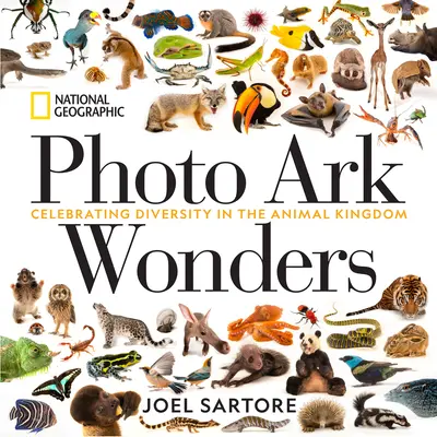 National Geographic Photo Ark Wonders: Świętowanie różnorodności w królestwie zwierząt - National Geographic Photo Ark Wonders: Celebrating Diversity in the Animal Kingdom