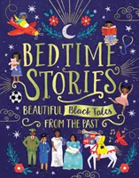 Opowieści na dobranoc: Piękne czarne opowieści z przeszłości - Bedtime Stories: Beautiful Black Tales from the Past