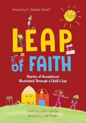 Skok wiary: Historie akceptacji ilustrowane oczami dziecka - Leap of Faith: Stories of Acceptance Illustrated Through a Child's Eyes