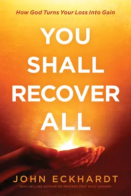 Odzyskasz wszystko: Jak Bóg zmienia twoją stratę w zysk - You Shall Recover All: How God Turns Your Loss Into Gain