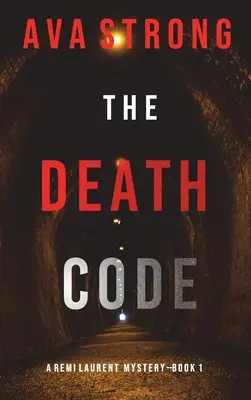 Kod śmierci (A Remi Laurent FBI Suspense Thriller-Book 1) - The Death Code (A Remi Laurent FBI Suspense Thriller-Book 1)