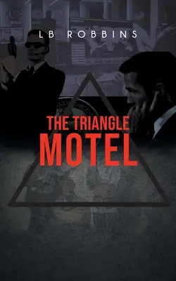 Motel Triangle - The Triangle Motel