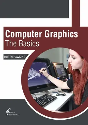 Grafika komputerowa: Podstawy - Computer Graphics: The Basics