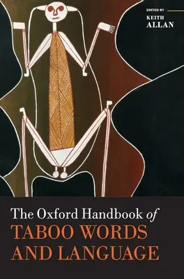 The Oxford Handbook of Taboo Words and Language (Oksfordzki podręcznik słów i języka tabu) - The Oxford Handbook of Taboo Words and Language