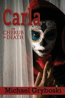 Carla Cherubinek śmierci - Carla The Cherub of Death