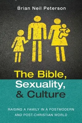 Biblia, seksualność i kultura - The Bible, Sexuality, and Culture