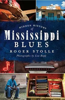 Ukryta historia bluesa z Missisipi - Hidden History of the Mississippi Blues