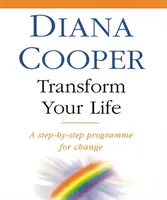 Transform Your Life: Program zmian krok po kroku - Transform Your Life: A Step-By-Step Programme for Change